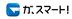 �K�A�X�}�[�g�I